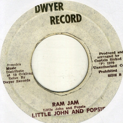 LITTLE JOHN & POPSIE - Ram Jam / 51 Storm