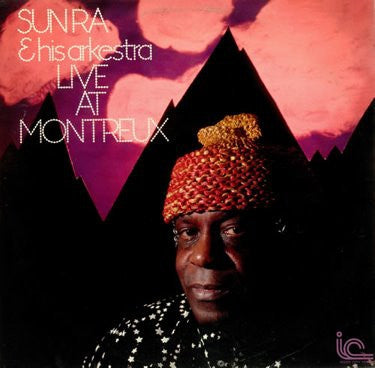 SUN RA & HIS ARKESTRA - Live At Montreux