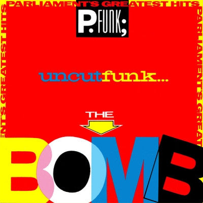 PARLIAMENT - Parliament's Greatest Hits - Uncut Funk...The Bomb