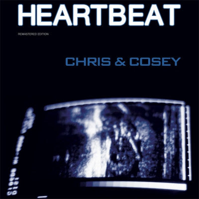 CHRIS & COSEY - Heartbeat