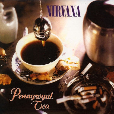 NIRVANA - Pennyroyal Tea
