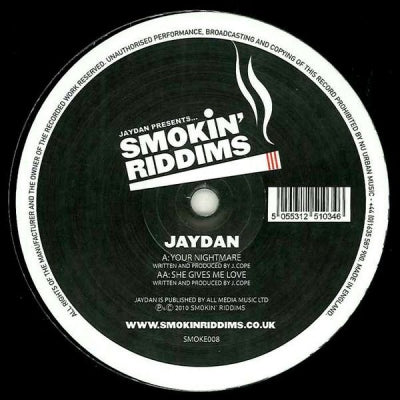 JAYDAN - Your Nightmare / She Gives Me Love