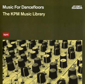 VARIOUS ARTISTS - Music For Dancefloors: The KPM Music Library