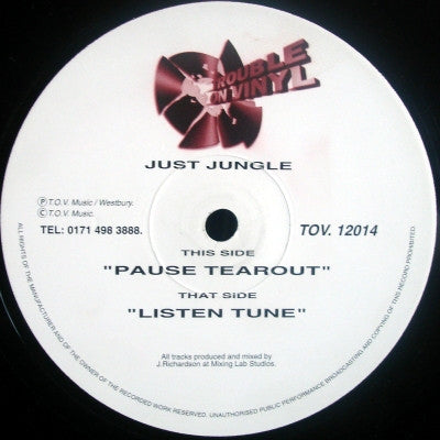 JUST JUNGLE - Pause Tearout / Listen Tune