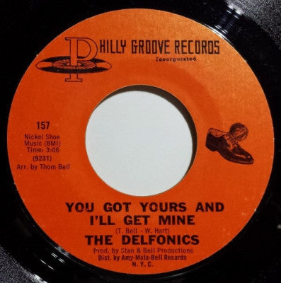 THE DELFONICS - You Got Yours And I'll Get Mine / Loving Him