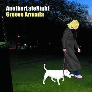 GROOVE ARMADA - AnotherLateNight