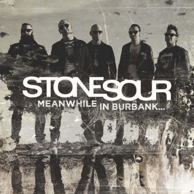 STONE SOUR - Meanwhile In Burbank...