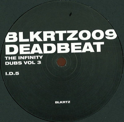 DEADBEAT - The Infinity Dubs Vol 3