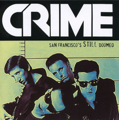 CRIME - San Francisco's Still Doomed