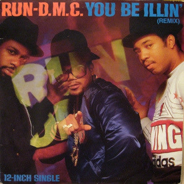 RUN D.M.C - You Be Illin' (Remix)