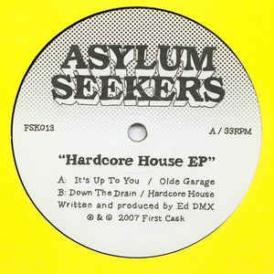 ASYLUM SEEKERS - Hardcore House EP