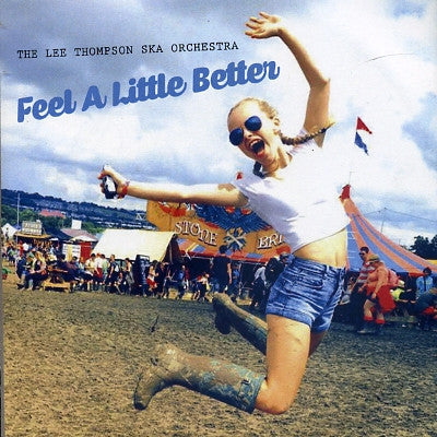 LEE THOMPSON SKA ORCHESTRA - Feel A Little Better