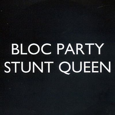 BLOC PARTY - Stunt Queen