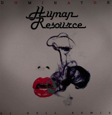 HUMAN RESOURCE - Dominator (DJ Hell Remix)