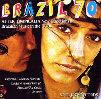VARIOUS ARTISTS - Brazil 70 - After Tropicalia: New Directions In Brazilian Music In The 1970s