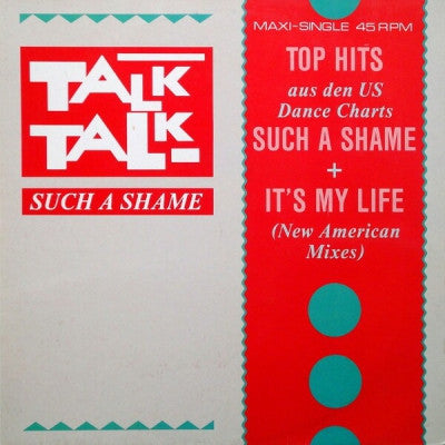 TALK TALK - Such A Shame