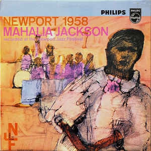 MAHALIA JACKSON - Newport 1958