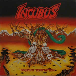 INCUBUS - Serpent Temptation