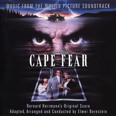 BERNARD HERRMANN, ELMER BERNSTEIN - Cape Fear (Music From The Motion Picture Soundtrack)