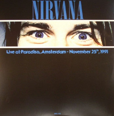 NIRVANA - Live At Paradiso, Amsterdam - November 25th, 1991