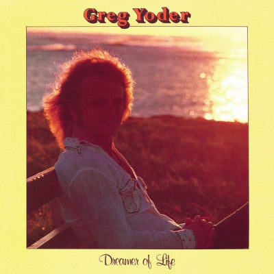GREG YODER - Dreamer Of Life