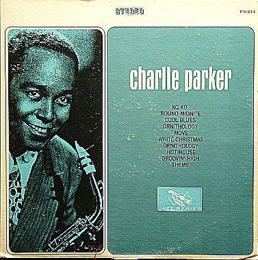 CHARLIE PARKER - Charlie Parker