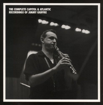 JIMMY GIUFFRE - The Complete Capitol & Atlantic Recordings Of Jimmy Giuffre
