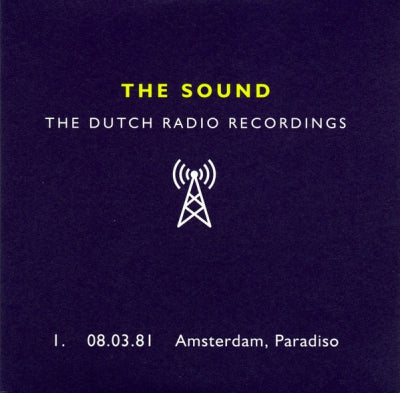 THE SOUND - The Dutch Radio Recordings 1. 08.03.81 Amsterdam, Paradiso