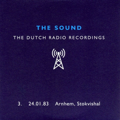 THE SOUND - The Dutch Radio Recordings 3. 24.01.83 Arnhem, Stokvishal
