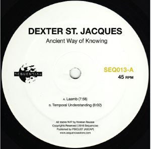DEXTER ST JACQUES - Ancient Way Of Knowing