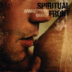 SPIRITUAL FRONT - Armageddon Gigolo'