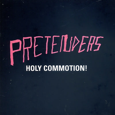 THE PRETENDERS - Holy Commotion!