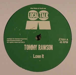 TOMMY RAWSON - Lose It / Brenda Done Died With No Name