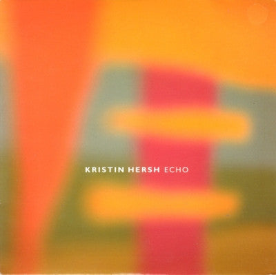 KRISTIN HERSH - Echo