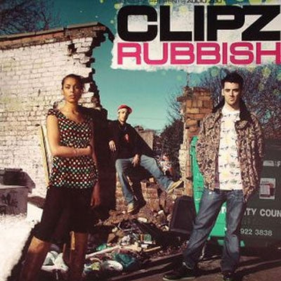 CLIPZ - Rubbish / Push It Up