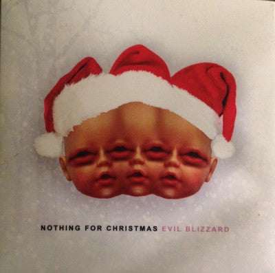 EVIL BLIZZARD - (I Hope That You Get) Nothing For Christmas / We Three Kings
