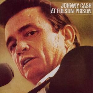 JOHNNY CASH - At Folsom Prison: Legacy Edition