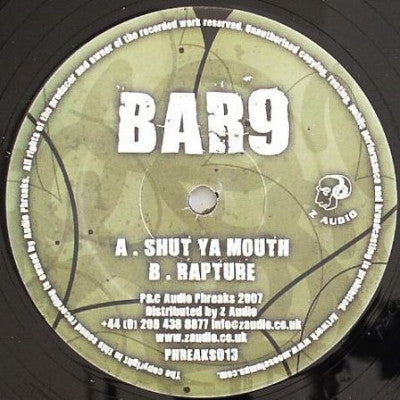 BAR9 - Shut Ya Mouth / Rapture