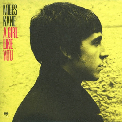 MILES KANE - A Girl Like You