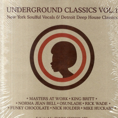 FUNKY CHOCOLATE RECORDS PRESENTS - Underground Classics Vol. 1 (New York Soulful Vocals & Detroit Deep House Classics)
