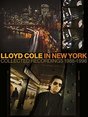 LLOYD COLE - In New York Collected Recordings 1988-1996