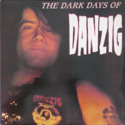 DANZIG - The Dark Days Of Danzig