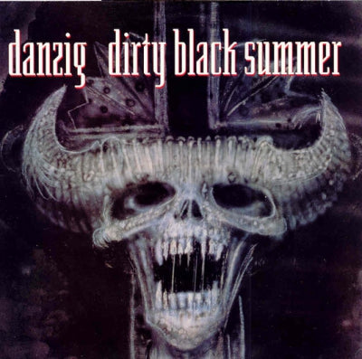 DANZIG - Dirty Black Summer