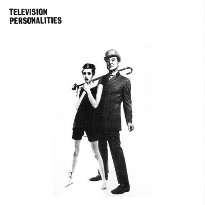 TELEVISION PERSONALITIES - ...And Don't The Kids Just Love It