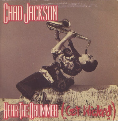 CHAD JACKSON - Hear The Drummer (Get Wicked)