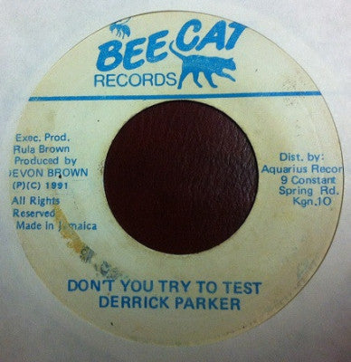 DERRICK PARKER - Don't Try To Test / Version
