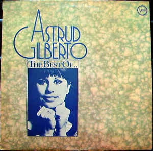 ASTRUD GILBERTO - The Best Of...