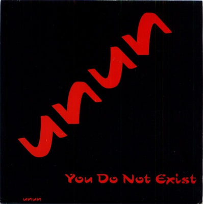 UNUN - You Do Not Exist