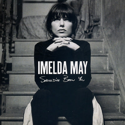 IMELDA MAY - Should've Been You