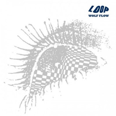 LOOP - Wolf Flow (The John Peel Sessions (1987-90))